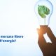 Cos'è il mercato libero dell'energia?
