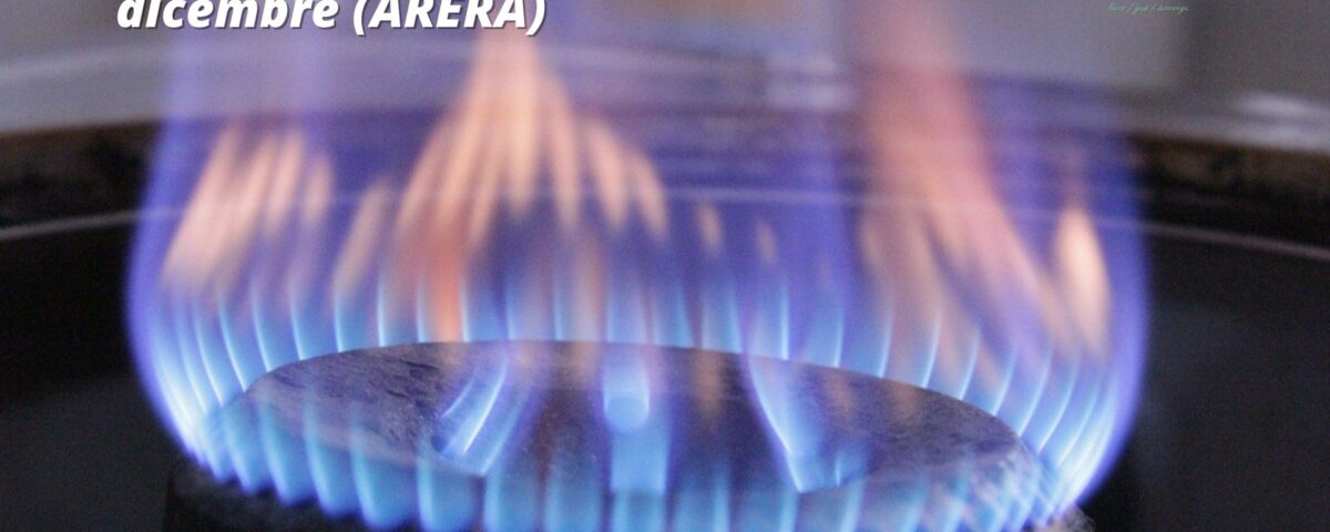 Bolletta Gas: + 23,3% a dicembre (ARERA)